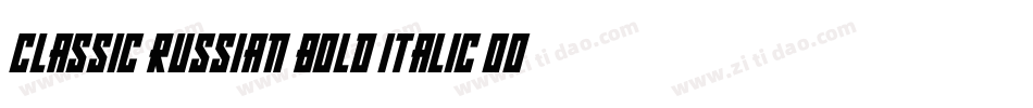 Classic Russian Bold Italic 001.001字体转换